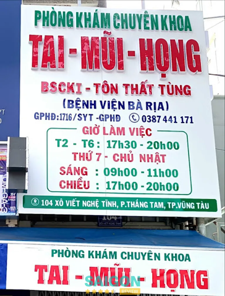 Phòng khám tai mũi họng bs Tôn Thất Tùng: 104 Xô Viết Nghệ Tĩnh, P. Vũng Tàu
